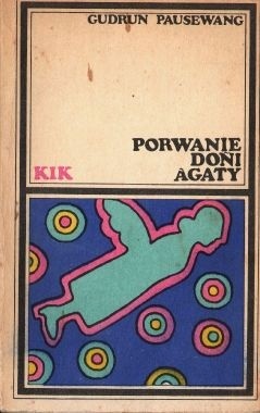 Porwanie doni Agaty - Gudrun Pausewang