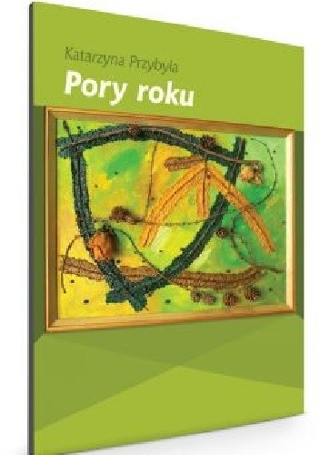 Pory roku - Katarzyna Przybyła