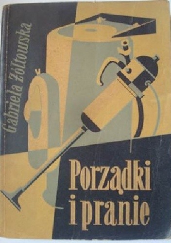 Porządki i pranie - Gabriela Żółtowska
