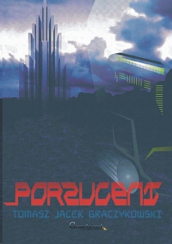 Porzuceni - Tomasz Graczykowski
