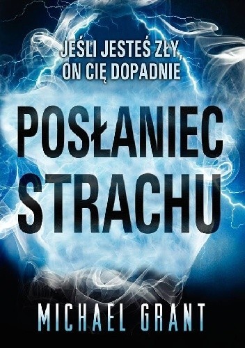 Posłaniec strachu - Michael Grant