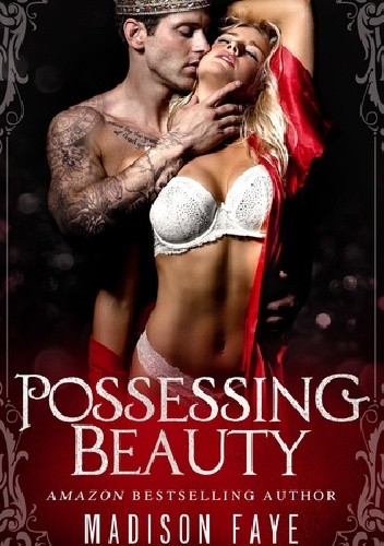 Possessing Beauty - Madison Faye