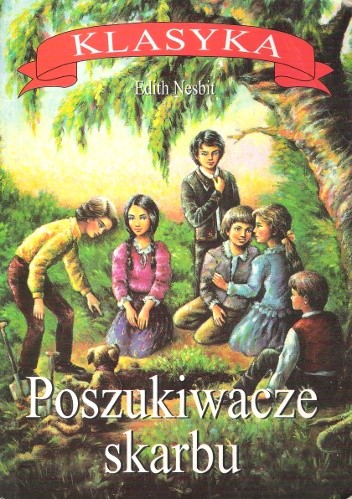 Poszukiwacze skarbu - Edith Nesbit