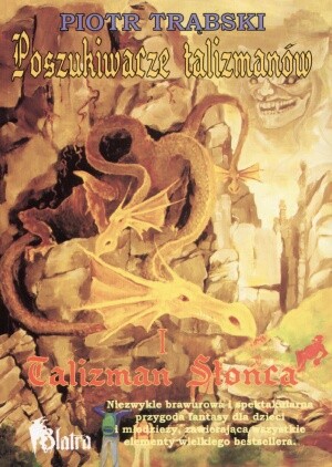 Poszukiwacze talizmanów t. I. Talizman Słońca - Piotr Trąbski