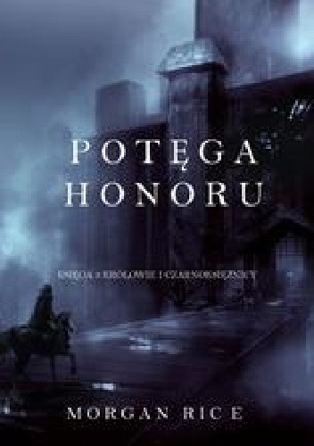 Potęga honoru - Morgan Rice