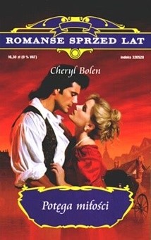 Potęga miłości - Cheryl Bolen