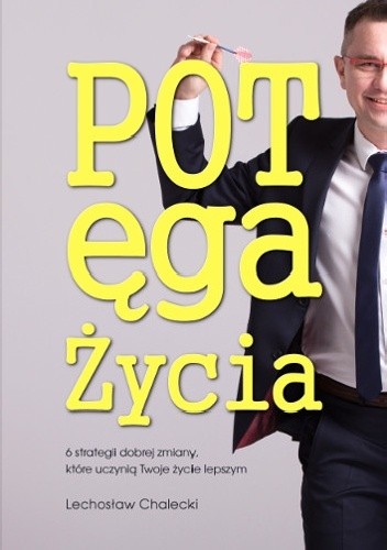 Potęga Życia - Lechosław Chalecki