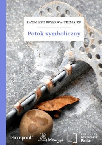 Potok symboliczny - Kazimierz Przerwa-Tetmajer