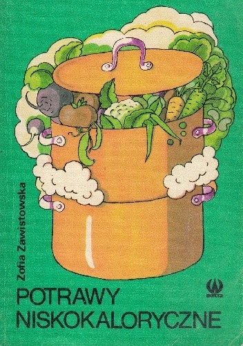 Potrawy niskokaloryczne - Zofia Zawistowska
