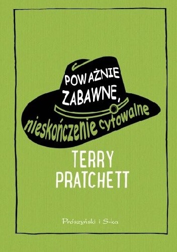 Poważnie zabawne, nieskończenie cytowalne - Terry Pratchett