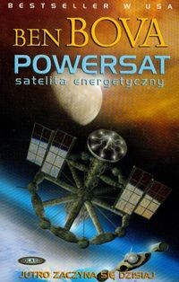 Powersat. Satelita energetyczny - Ben Bova