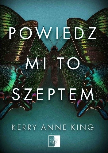 Powiedz mi to szeptem - Kerry Anne King