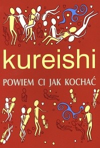 Powiem ci jak kochać - Hanif Kureishi