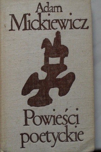 Powieści poetyckie - Adam Mickiewicz