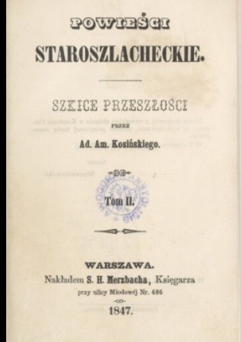 Powieści staroszlacheckie: szkice przeszłości tom 2 - Adam Amilkar Kosiński