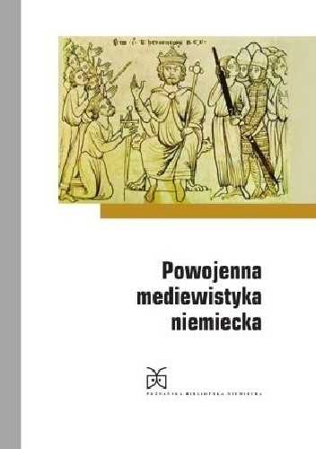Powojenna mediewistyka niemiecka - Jerzy Strzelczyk