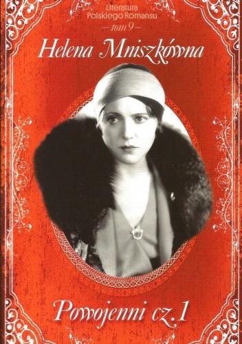 Powojenni cz.1 - Helena Mniszkówna