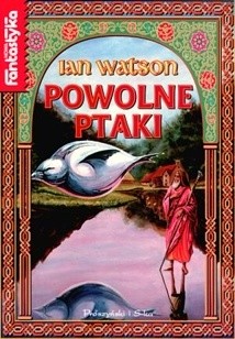 Powolne ptaki - Ian Watson