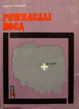Powracali nocą - Jędrzej Tucholski