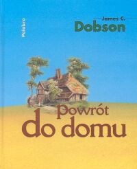 Powrót do domu - James C. Dobson