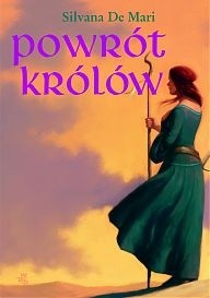 Powrót królów - Silvana De Mari
