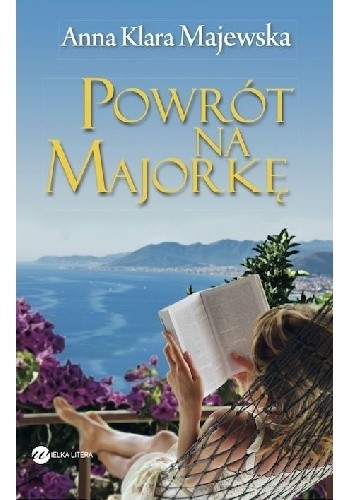 Powrót na Majorkę - Anna Klara Majewska