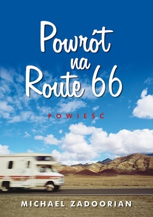 Powrót na Route 66 - Michael Zadoorian