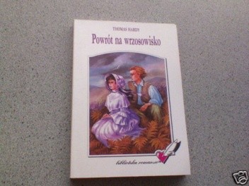 Powrót na wrzosowisko - Thomas Hardy