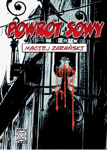 Powrót Sowy - Maciej Zarański