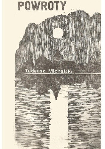 Powroty - Tadeusz Michalski