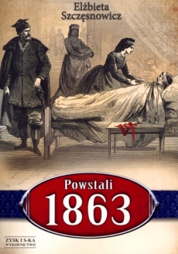 Powstali 1863 - Elżbieta Szczęsnowicz
