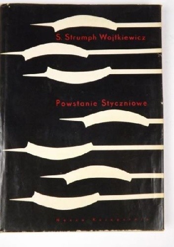 Powstanie styczniowe - Stanisław Strumph Wojtkiewicz