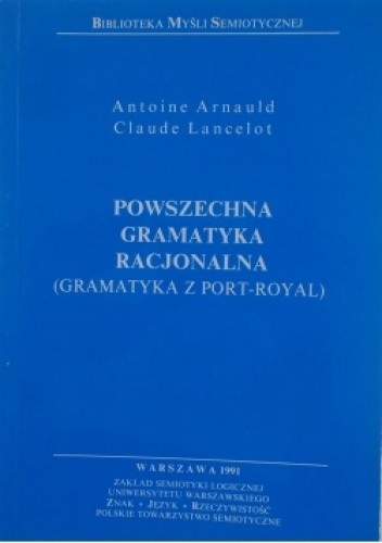 Powszechna gramatyka racjonalna - Claude Lancelot