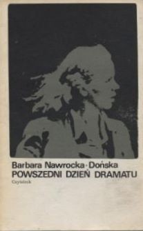 Powszedni dzień dramatu - Barbara Nawrocka-Dońska