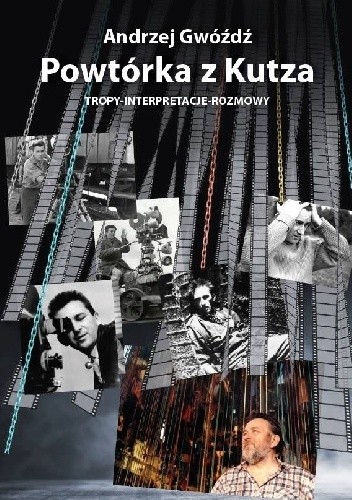 Powtórka z Kutza - Andrzej Gwóźdź
