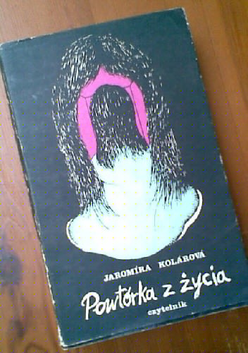 Powtórka z życia - Jaromíra Kolárová
