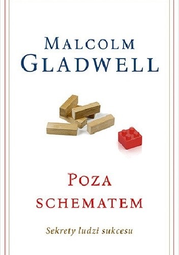 Poza schematem. Sekrety ludzi sukcesu - Malcolm Gladwell