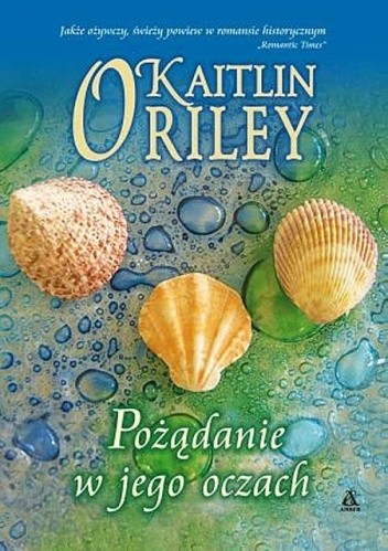 Pożądanie w jego oczach - Kaitlin O’Riley