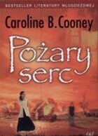 Pożary serc - Caroline B. Cooney