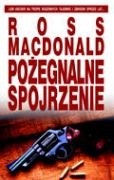Pożegnalne spojrzenie - Ross MacDonald