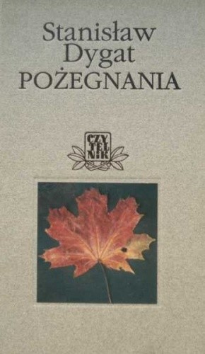 Pożegnania - Stanisław Dygat
