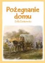 Pożegnanie domu - Zofia Żurakowska
