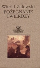 Pożegnanie twierdzy - Witold Zalewski