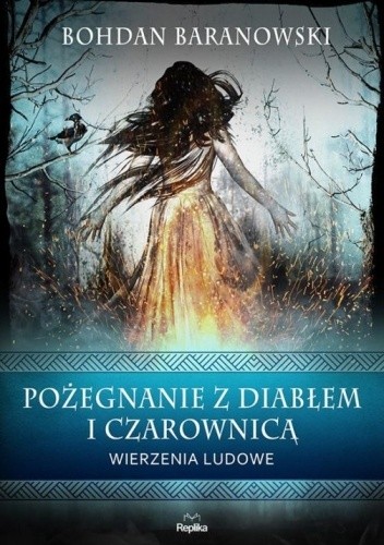 Pożegnanie z diabłem i czarownicą - Bohdan Baranowski