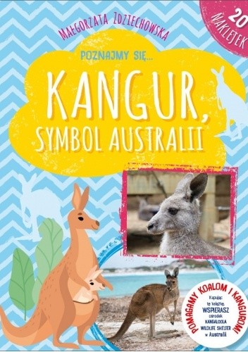 Poznajmy się... Kangur, symbol Australii - Małgorzata Zdziechowska