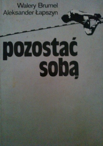 Pozostać sobą - Walery Brumel