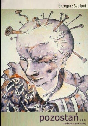 Pozostań - Grzegorz Szafoni
