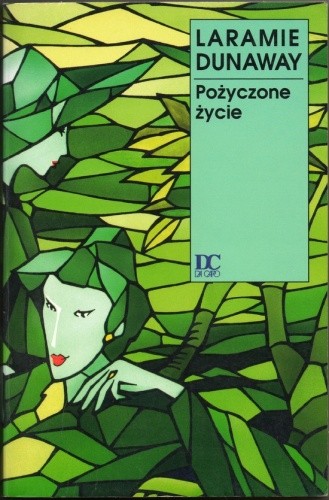 Pożyczone życie - Laramie Dunaway