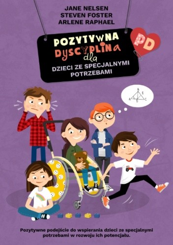 Pozytywna Dyscyplina dla dzieci ze specjalnymi potrzebami - Jane Nelsen