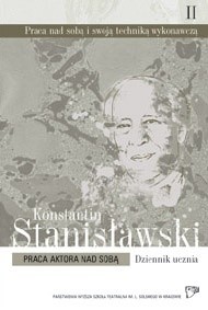 Praca aktora nad sobą - Konstantin Stanisławski